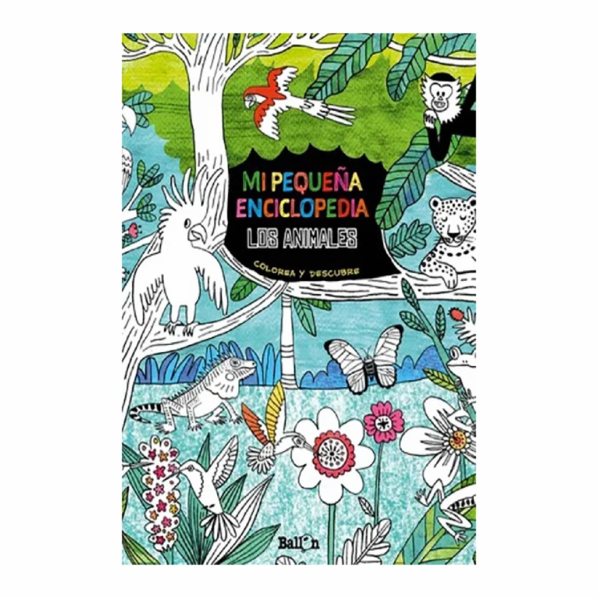 Libro Los Animales Mi Pequeña Enciclopedia BALLON 150 Páginas