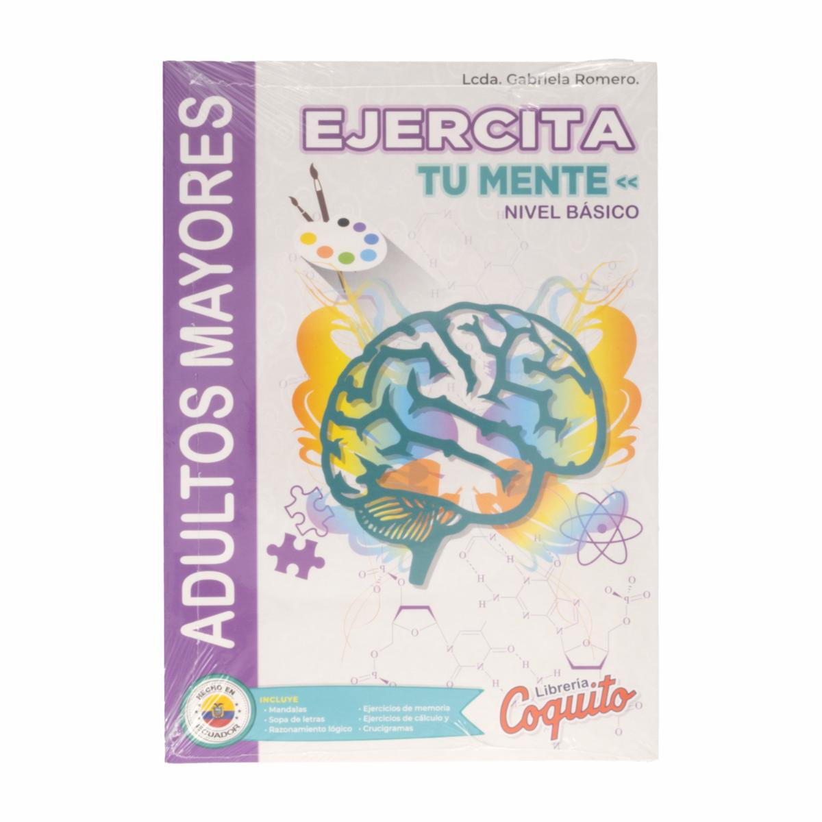 Libro Ejercita Tu Mente Nivel Básico – Adulto Mayor COQUITO 30 Páginas