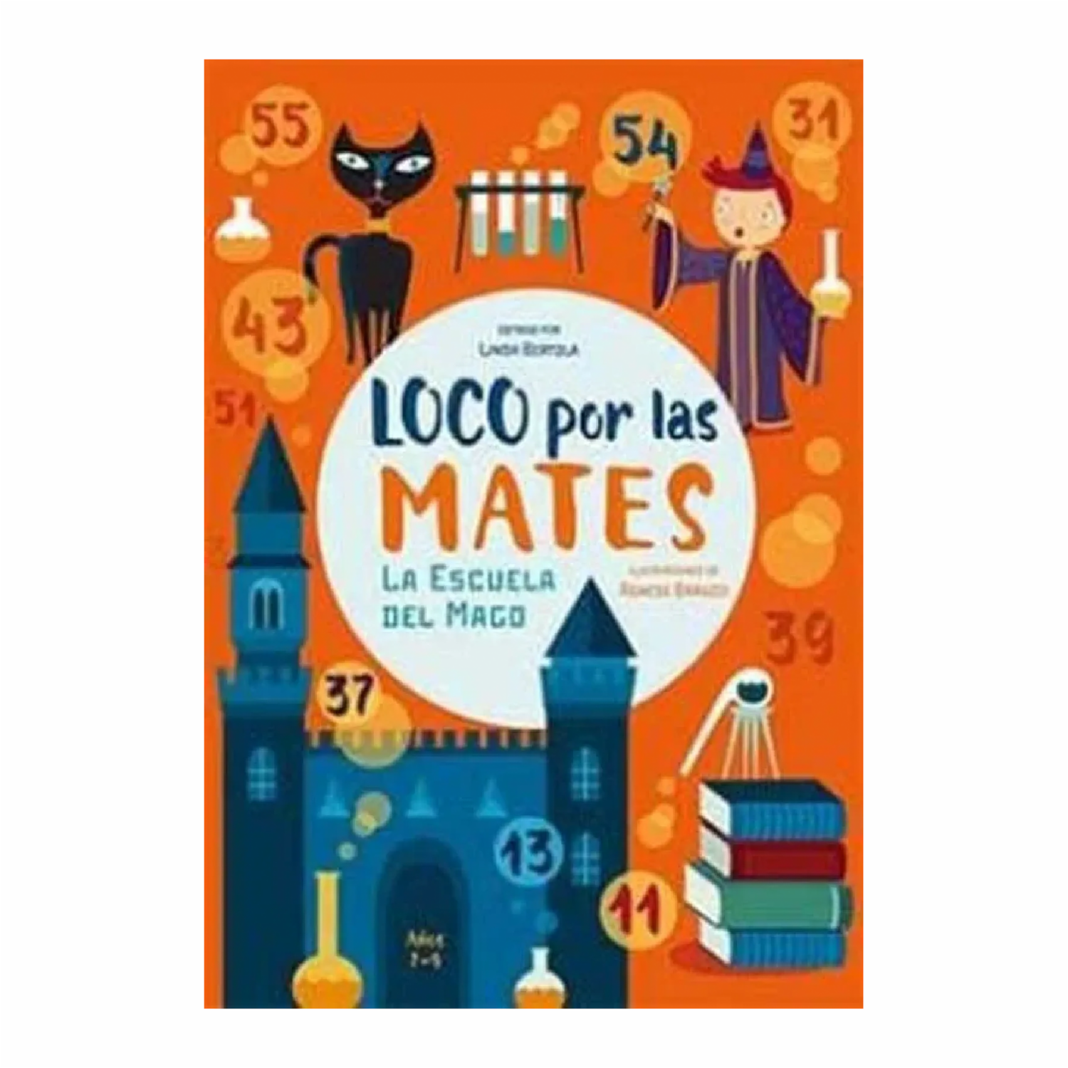 Libro Locos Por Las Mates La Escuela Del Mago – 7-9 Anos TAURUS 64 Páginas